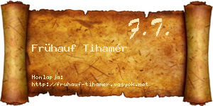 Frühauf Tihamér névjegykártya